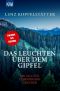 [Commissario Grauner 05] • Das Leuchten über dem Gipfel